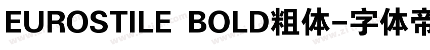 EUROSTILE BOLD粗体字体转换